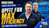 Promotional graphic for Work Truck’s “Trucks, Tips & Tours” featuring two Holman representatives discussing fleet upfitting solutions, with bold text reading “Upfit for Max Efficiency” and messaging about lowering costs and increasing vehicle uptime.