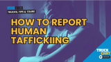 Thumbnail image for one of the Truck Chat episodes with headline How to Report Human Trafficking.