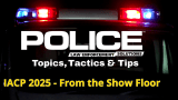 Thumbnail for video series POLICE Topics, Tactics & Tips