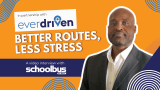 Video thumbnail with EverDriven branding and text “Better Routes, Less Stress,” featuring a man in a suit for a School Bus Fleet interview