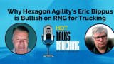 HDT Talks Trucking: Hexagon Agility