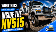 Promotional graphic for Work Truck’s “Trucks, Tips & Tours” series featuring an International HV515 vocational truck, a presenter standing beside it, and text highlighting improved visibility and technology. Includes Truck Chat “Watch Now” branding.