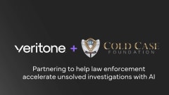 Veritone and Cold Case Foundation announce a partnership to help law enforcement accelerate unsolved criminal investigations using AI, displayed with both organizations’ logos on a dark background.