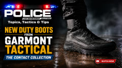 POLICE Topics, Tactics & Tips video series graphic featuring a Garmont Tactical Contact Collection duty boot against a police vehicle with flashing lights. Includes “Watch Now” callout for the video series.