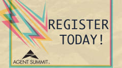 REGISTER TODAY FOR AGENT SUMMIT