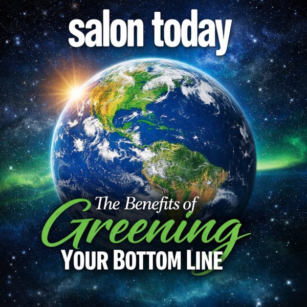 A beautiful graphic of the earth with the salon today logo and article's title, "The Benefits of Greening Your Bottom Line."