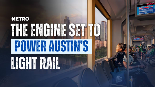 The Heart Behind Austin's Light Rail