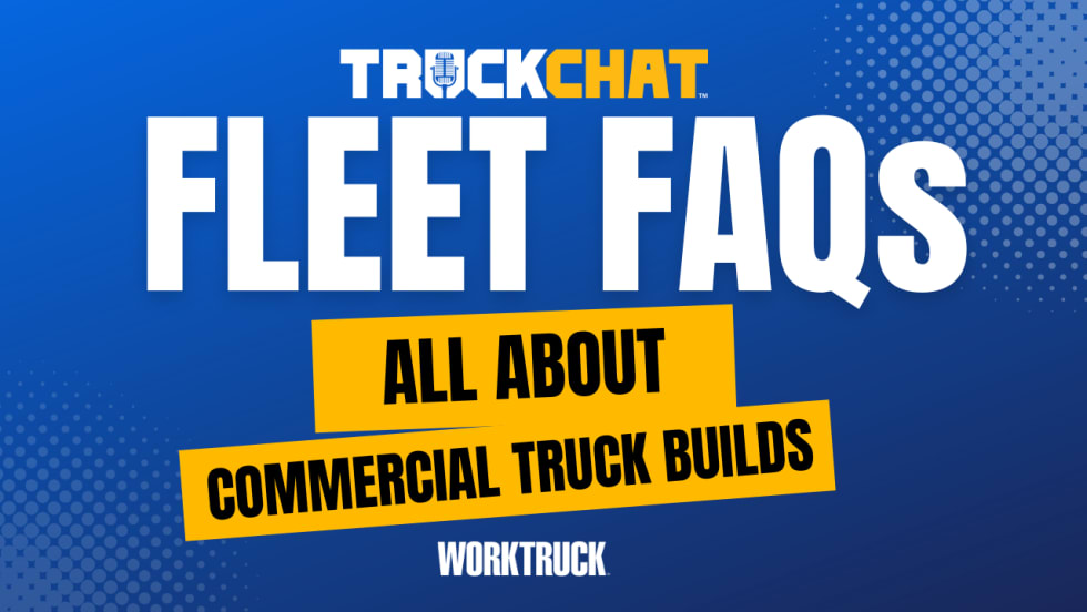 Fleet FAQs Truck Chat video cover image with bold text: Commercial Truck Builds by Work Truck