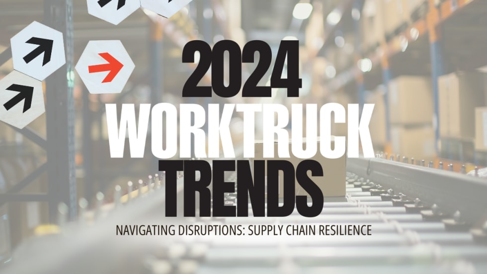 2024 Work Truck Trends and Supply Chain Disruptions