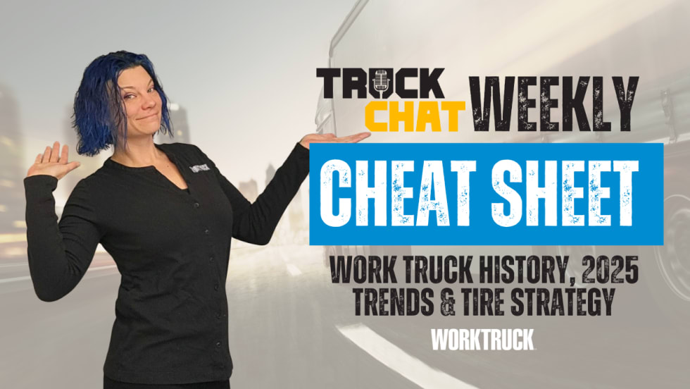 Truck Chat Weekly Cheat Sheet graphic featuring headlines on work truck history, 2025 fleet trends, and tire strategy, with Work Truck branding and roadway background.