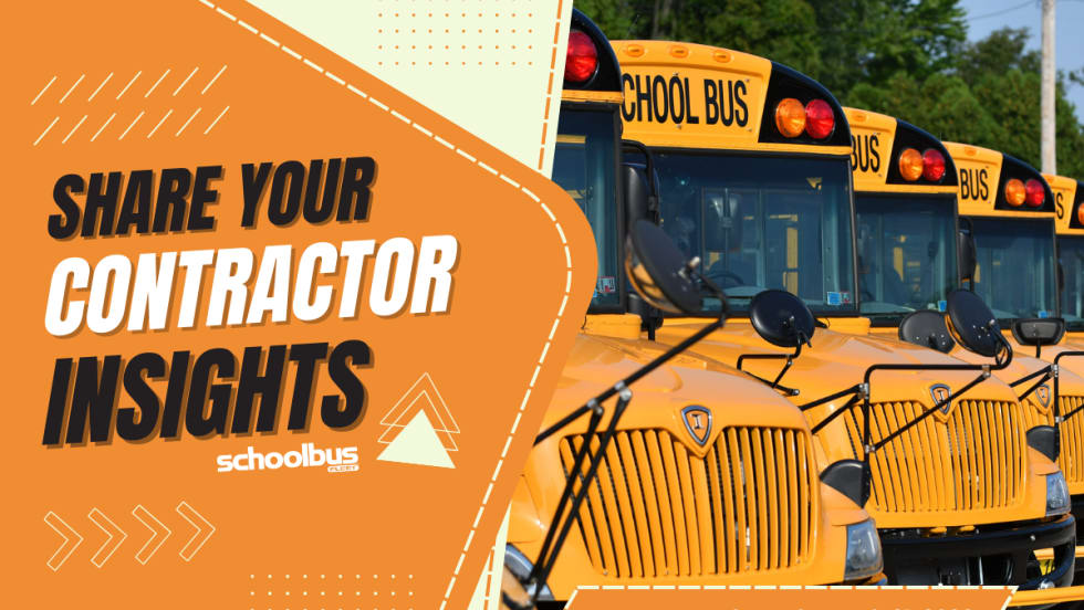  a row of school buses with text next to it in an orange box that says "Share your contractor insights" and the school bus fleet logo