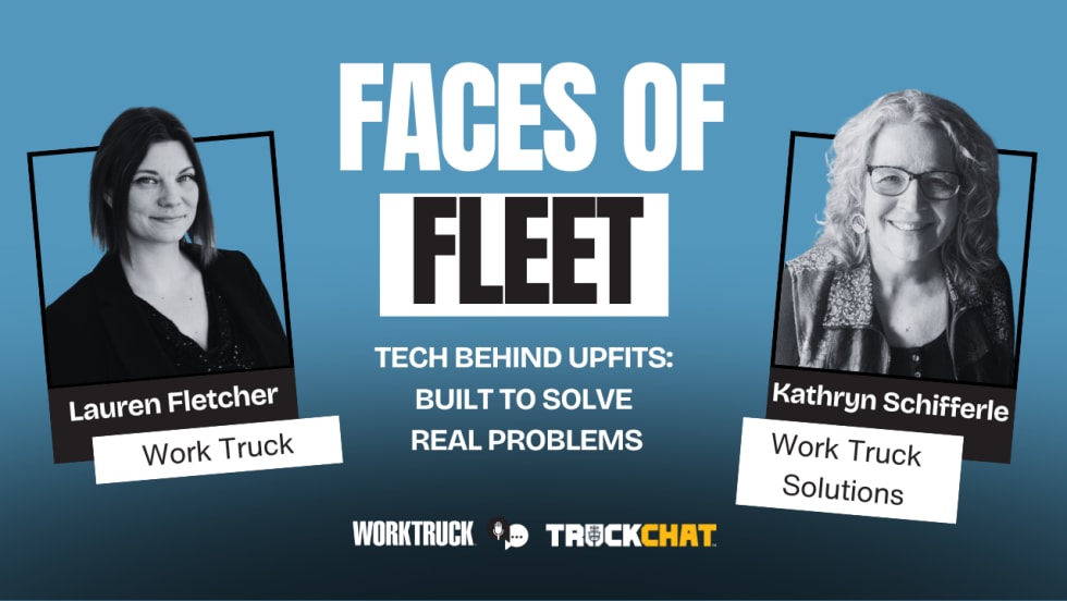 Faces of Fleet video graphic featuring Lauren Fletcher of Work Truck and Kathryn Schifferle of Work Truck Solutions, highlighting a discussion on upfit technology, fleet problem-solving, and commercia