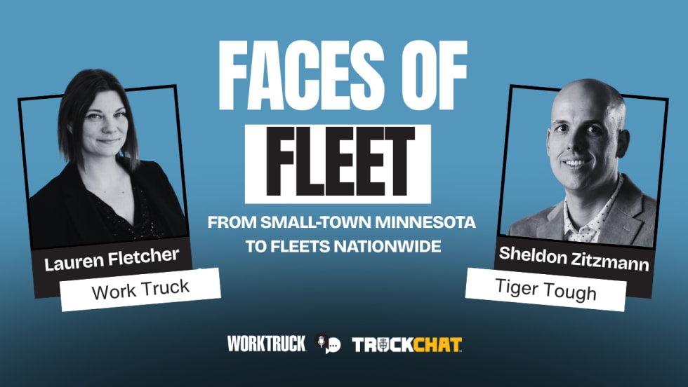 Truck Chat: Faces of Fleet with Lauren Fletcher of Work Truck and Sheldon Zitzmann of TigerTough