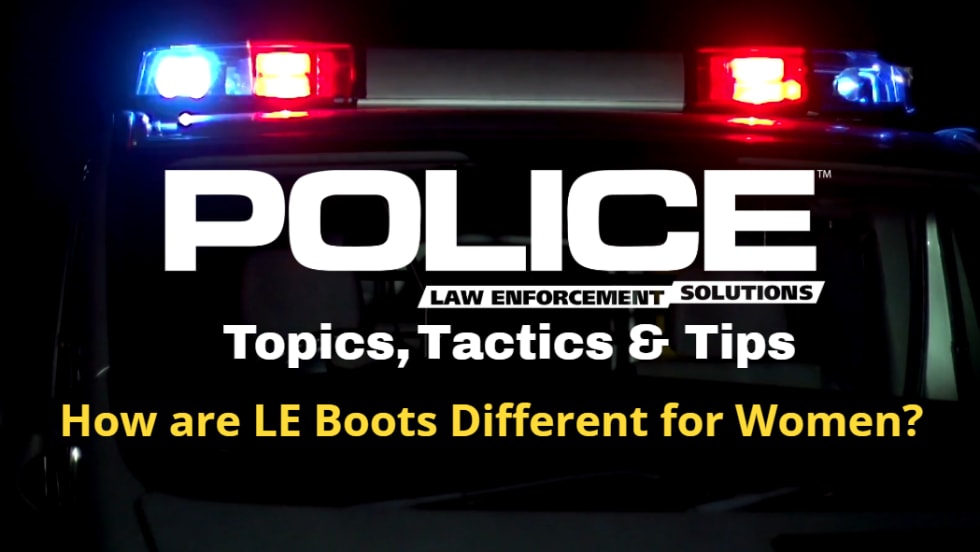 Black background with police card lights and logo for POLICE, with headline in yellow: How are LE Boots Different for Women