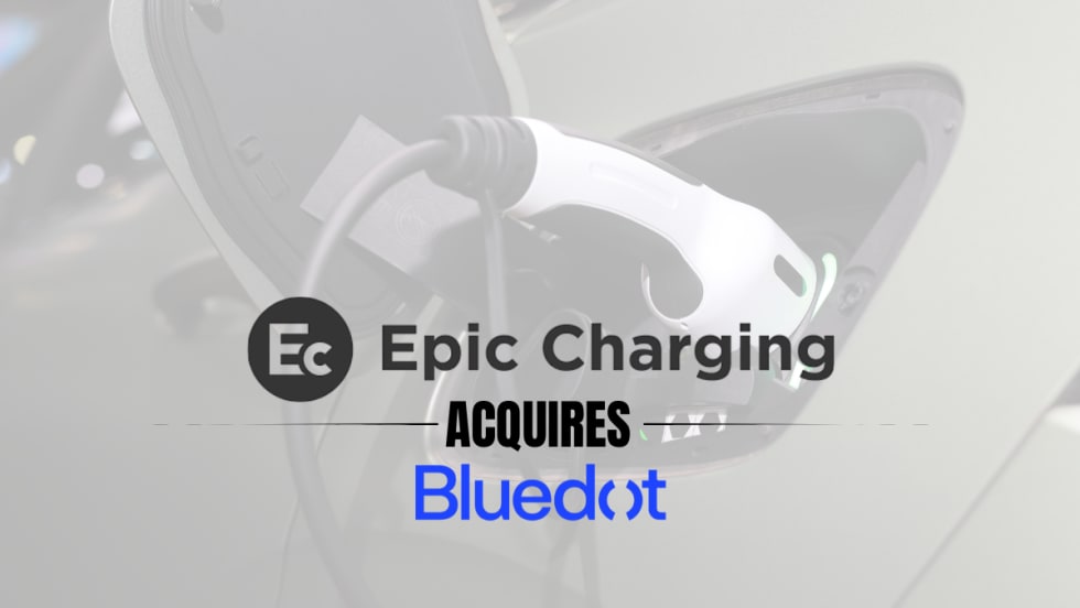 Graphic announcing Epic Charging’s acquisition of Bluedot, featuring EV charging imagery with a plugged-in electric vehicle charger and the logos for Epic Charging and Bluedot overlaid on the image.