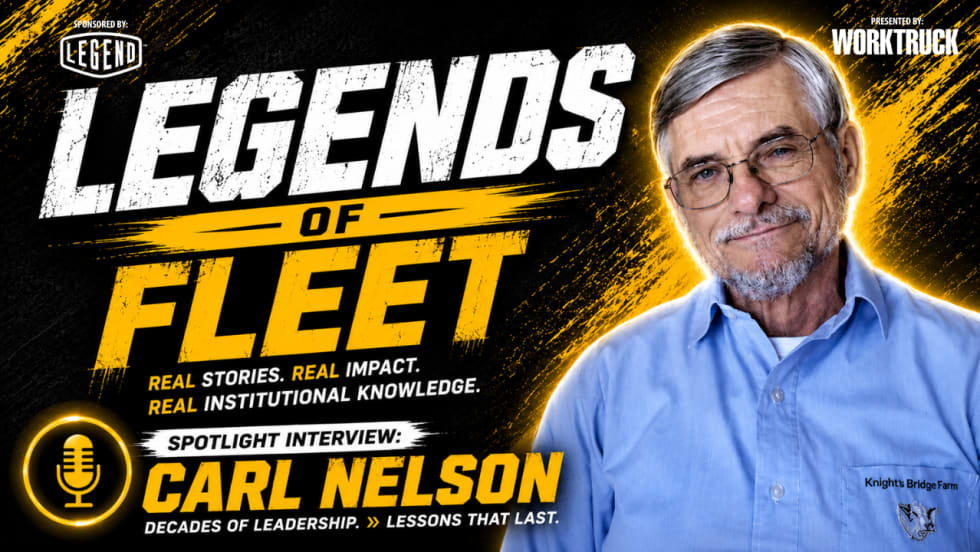 Legends of Fleet graphic featuring retired fleet manager Carl Nelson in a spotlight interview presented by Work Truck and sponsored by Legend Fleet.