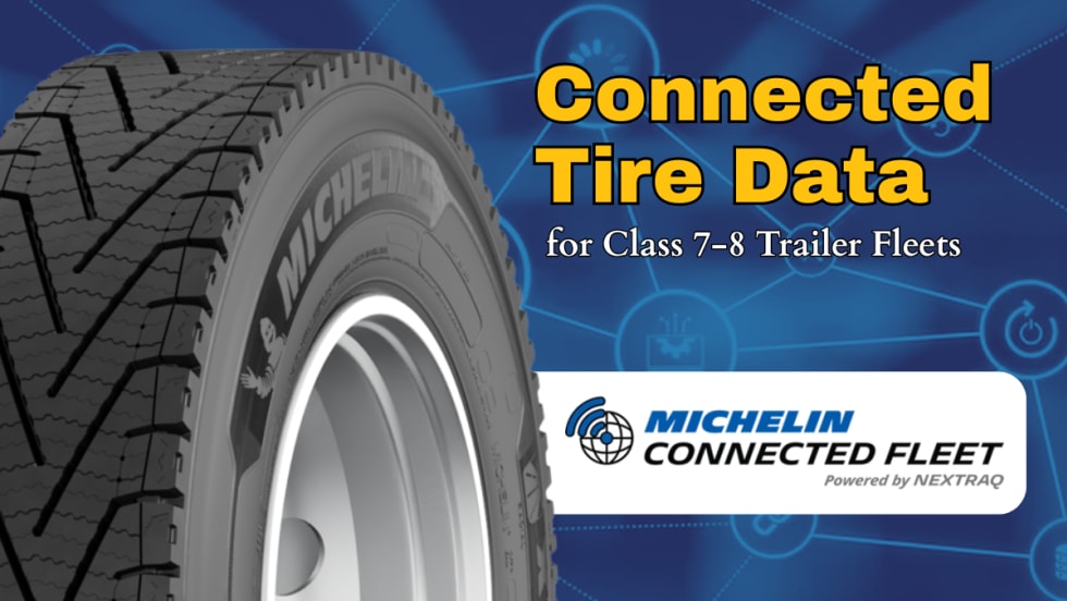 Graphic promoting Michelin Connected Fleet for Class 7–8 trailer fleets, featuring a large Michelin commercial tire against a digital network background and highlighting connected tire data and fleet monitoring technology powered by NexTraq.