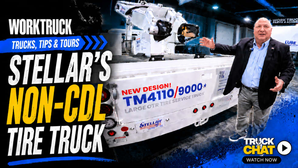 Work Truck “Trucks, Tips & Tours” promotional graphic featuring Stellar’s new non-CDL tire service truck with a large service crane, a presenter demonstrating the vehicle, and a “Watch Now” Truck Chat callout.