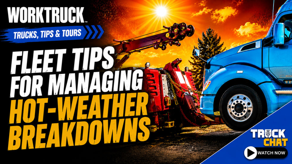 Work Truck Trucks, Tips & Tours graphic featuring a tow truck and blue semi-truck under a hot sun, with headline “Fleet Tips for Managing Hot-Weather Breakdowns” and Truck Chat branding.