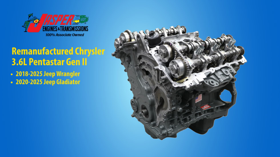 Jasper Engines & Transmissions graphic featuring a remanufactured Chrysler 3.6L Pentastar Gen II engine for 2018–2025 Jeep Wrangler and 2020–2025 Jeep Gladiator models.