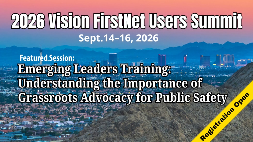 Promotional graphic for the 2026 Vision FirstNet Users Summit, Sept. 14–16, featuring a session on grassroots advocacy for public safety leadership. Registration is open, shown over a city and mountain landscape.