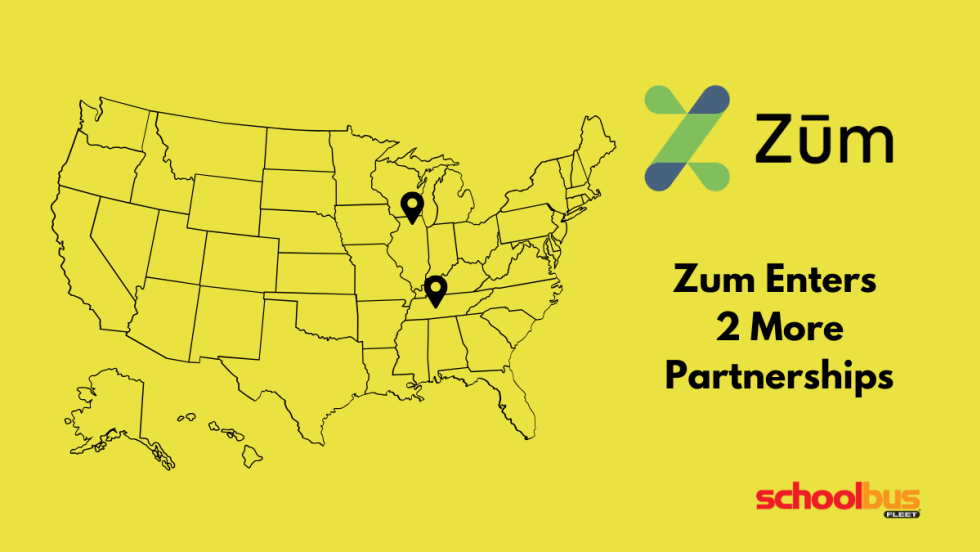 A yellow graphic featuring a map of the United States with two location pins in the Midwest and Southeast regions. To the right is the Zum logo and text reading “Zum Enters 2 More Partnerships,” with the School Bus Fleet logo in the corner.