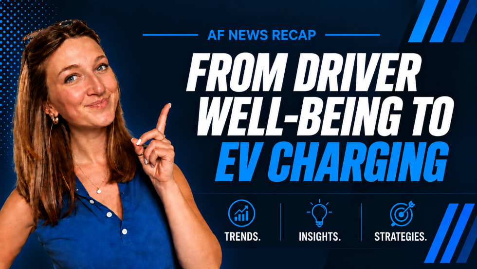 An AF news recap thumbnail with a woman pointing at the title "From driver well-being to EV charging"