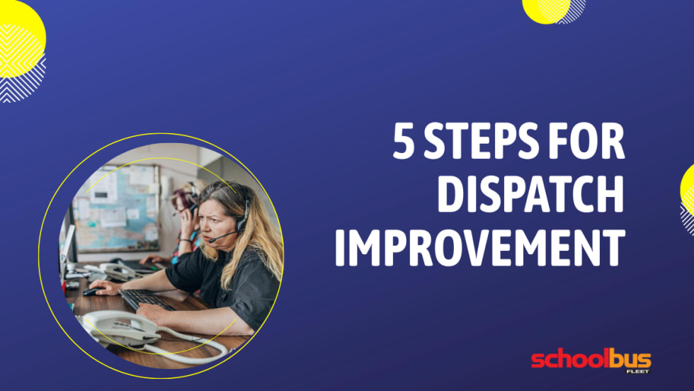 A photo of a woman at a dispatch desk against a blue background and text that reads, "5 steps for dispatch improvement"