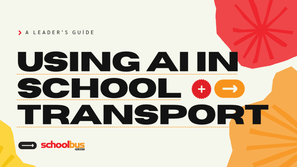 A red, tan, and orange graphic with text reading "Using AI in School Transport."