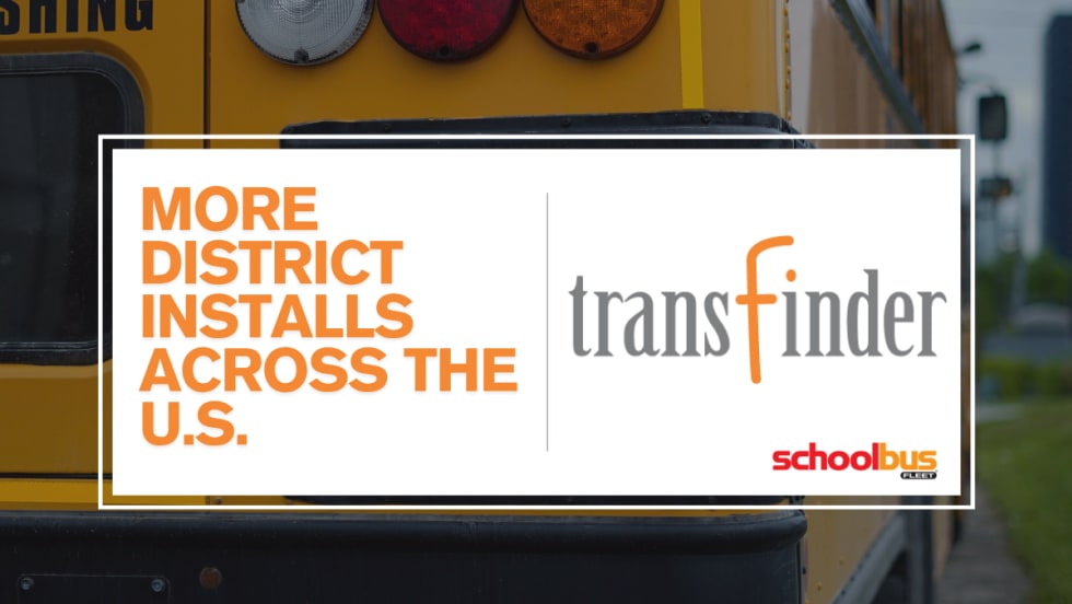 A graphic with an image of a school bus's rear bumper, a Transfinder logo, and text reading "More District Installs Across the U.S."