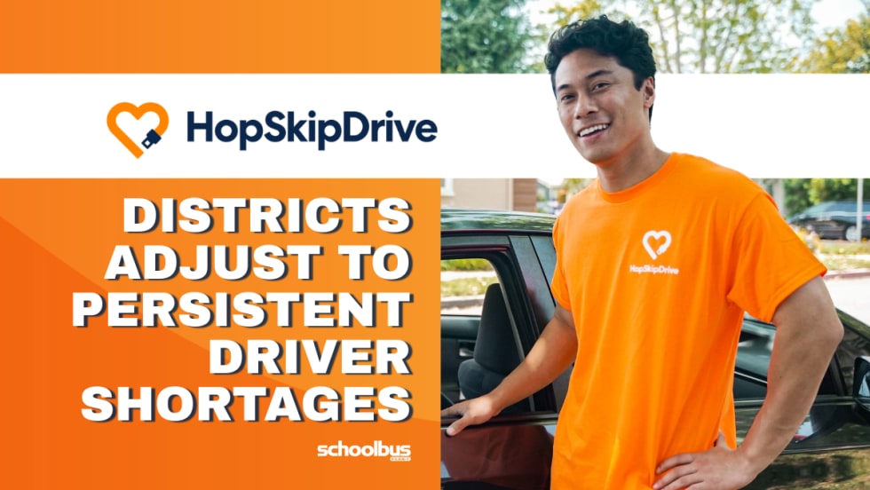 An orange and white graphic with HopSkipDrive's logo and text reading "Districts Adjusts to Persistent Driver Shortages."