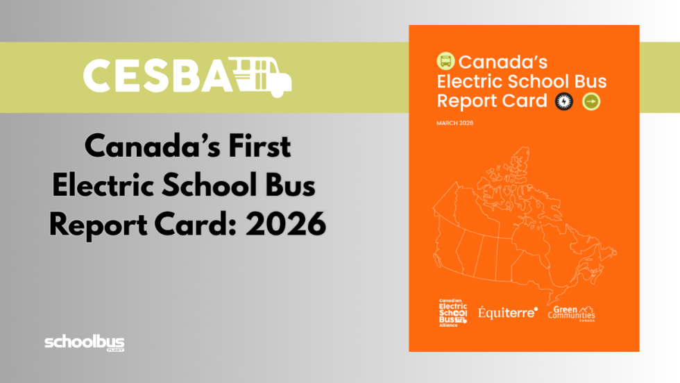 Graphic titled “Canada’s First Electric School Bus Report Card: 2026” with CESBA branding and an image of the report cover featuring a map of Canada