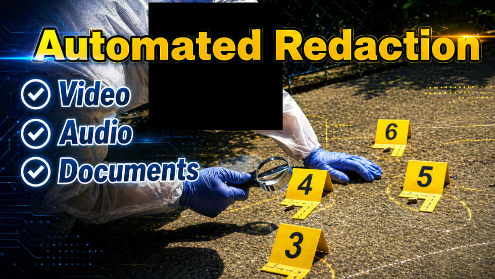 Graphic with image of crime scene investigator and yellow evidence markers and black box covering the persons idenity and headline Automated Redaction.