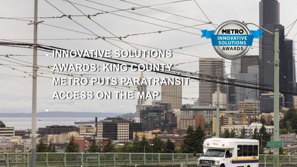 King County Metro Puts Paratransit Access on the Map