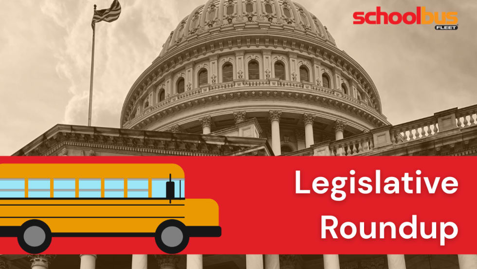 Graphic labeled “Legislative Roundup” featuring a school bus illustration in front of the U.S. Capitol dome with the School Bus Fleet logo in the corner.