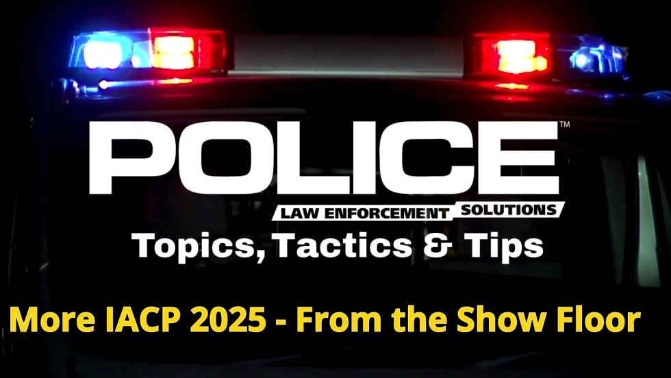 Thumbnail for video series POLICE Topics, Tactics & Tips episode More IACP from the Show Floor