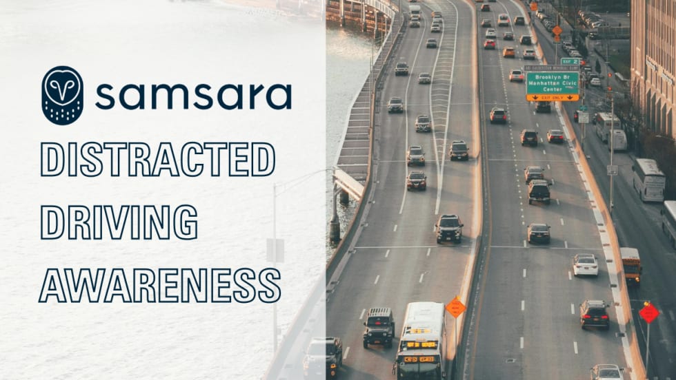 A road in New York with text on the left reading "Distracted Driving Awareness" and the Samsara logo.