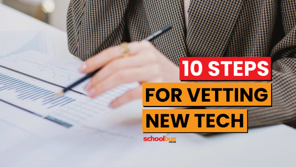 A person reviewing data with text overlay reading "10 Steps For Vetting New Tech." 