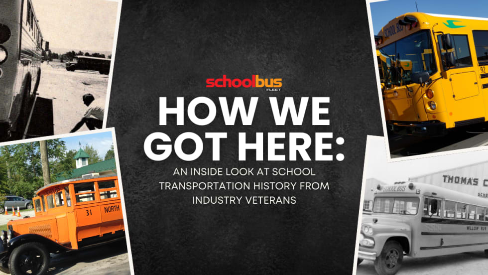 A graphic with multiple versions of school buses and text reading "How We Got Gere: An inside look at school transportation history from industry veterans."