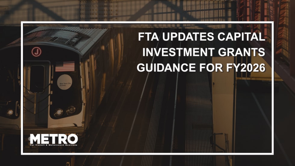 A graphic with an image of a New York subway and text reading "FTA Updates Capital Investment Grants Guidance for FY2026."