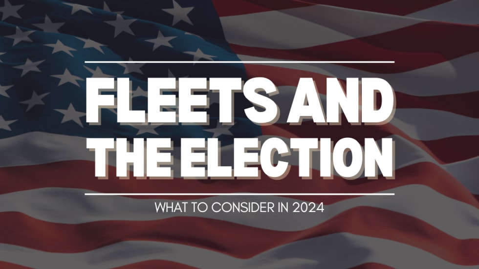 Graphic with title "Fleets and the Election: What to Considers in 2024". A rippling American flag is in the background.