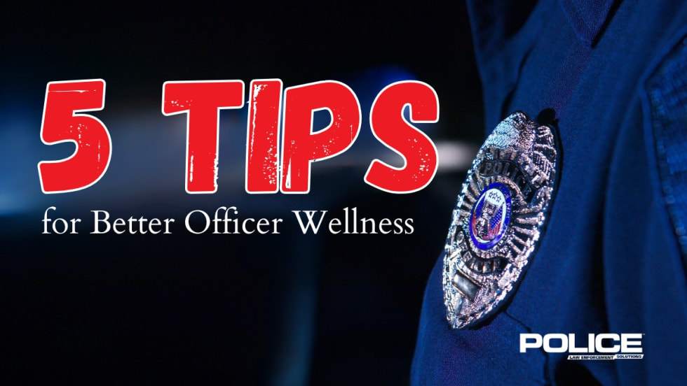 Police wellness guide with badge showing 5 tips for officer health