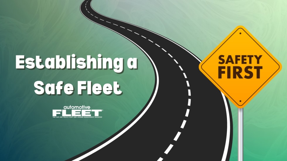 A graphic with a winding road and yield sign reading "Safety First". Other text reads "Establishing a Safe Fleet".