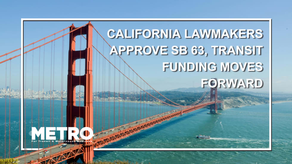 Image of the Golden Gate Bridge with text reading "California Lawmakers approve SB 63, Transit Funding Moves Forward."