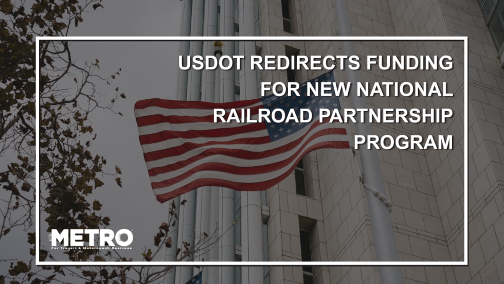 A graphic with an American flag and text reading USDOT Redirects Funding for New National Railroad Partnership Program.