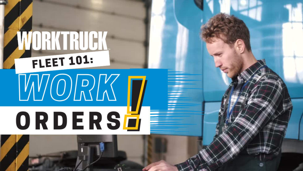Work Truck Fleet 101 Work Orders