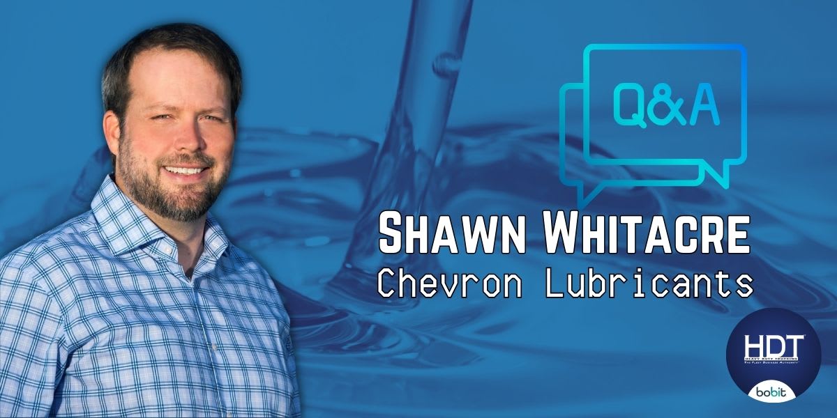 Q&A: Chevron Chief Engineer Shawn Whitacre on Heavy-Duty Engine Oil ...