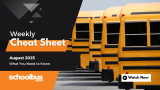 A black and orange graphic with a line up with school buses. Text reads "Weekly Cheat Sheet: August 2025, What You Need to Know."