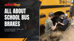 school bus fleet graphic picturing two school bus technicians performing maintenance on bus brakes with text the reads "all about school bus brakes"