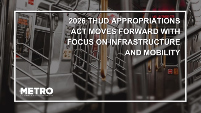 2026 THUD Appropriations Act Moves Forward with Focus on Infrastructure and Mobility